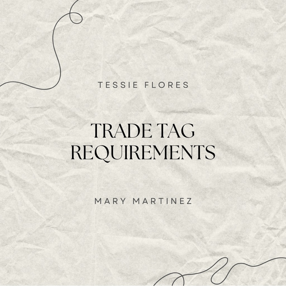 🤍✨Trade Tag Requirements✨🤍